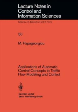 Applications of Automatic Control Concepts to Traffic Flow Modeling and Control