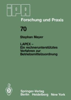 LAPEX — Ein rechnerunterstütztes Verfahren zur Betriebsmittelzuordnung