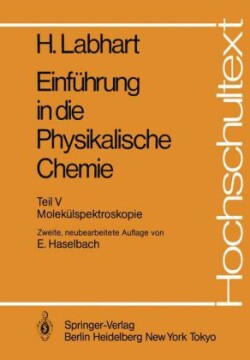 Einführung in die Physikalische Chemie