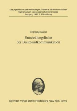 Entwicklungslinien der Breitbandkommunikation