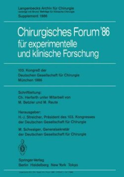 103. Kongreß der Deutschen Gesellschaft für Chirurgie München, 23.–26. April 1986