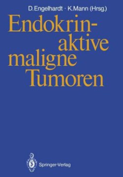 Endokrin-aktive maligne Tumoren
