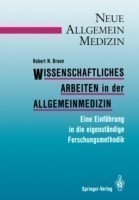 Wissenschaftliches Arbeiten in der Allgemeinmedizin