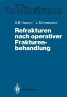 Refrakturen nach operativer Frakturenbehandlung