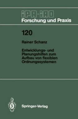 Entwicklungs- und Planungshilfen zum Aufbau von flexiblen Ordnungssystemen