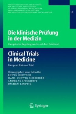 Die klinische Prüfung in der Medizin / Clinical Trials in Medicine