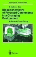 Biogeochemistry of Forested Catchments in a Changing Environment