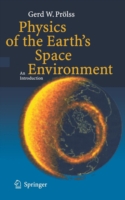 Physics of the Earth’s Space Environment