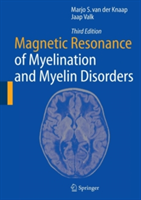 Magnetic Resonance of Myelination and Myelin Disorders