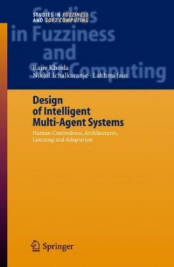 Design of Intelligent Multi-Agent Systems