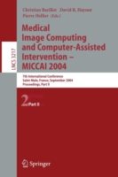 Medical Image Computing and Computer-Assisted Intervention -- MICCAI 2004