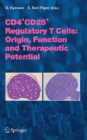 CD4+CD25+ Regulatory T Cells: Origin, Function and Therapeutic Potential