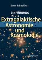 Einführung in die Extragalaktische Astronomie und Kosmologie