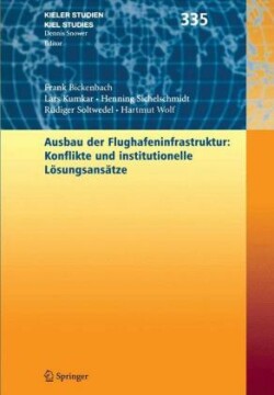 Ausbau der Flughafenstruktur: Konflikte und institutionelle Lösungsansätze