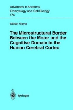 Microstructural Border Between the Motor and the Cognitive Domain in the Human Cerebral Cortex
