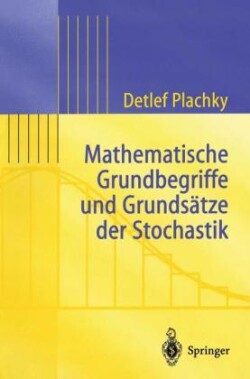 Mathematische Grundbegriffe und Grundsätze der Stochastik