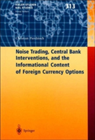 Noise Trading, Central Bank Interventions, and the Informational Content of Foreign Currency Options