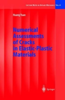 Numerical Assessments of Cracks in Elastic-Plastic Materials