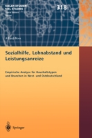 Sozialhilfe, Lohnabstand und Leistungsanreize