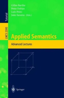 Applied Semantics International Summer School, APPSEM 2000, Caminha, Portugal, September 9-15, 2000. Advanced Lectures