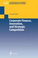 Corporate Finance, Innovation, and Strategic Competition