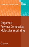 Oligomers - Polymer Composites  -Molecular Imprinting