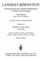 Diffusion in Solid Metals and Alloys / Diffusion in festen Metallen und Legierungen