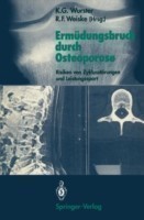 Ermüdungsbruch durch Osteoporose