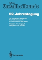 52. Jahrestagung der Deutschen Gesellschaft für Unfallheilkunde e.V.