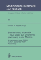 Biometrie und Informatik — neue Wege zur Erkenntnisgewinnung in der Medizin