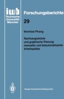 Rechnergestützte und graphische Planung manueller und teilautomatisierter Arbeitsplätze