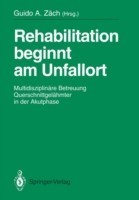 Rehabilitation beginnt am Unfallort