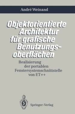 Objektorientierte Architektur für grafische Benutzungsoberflächen