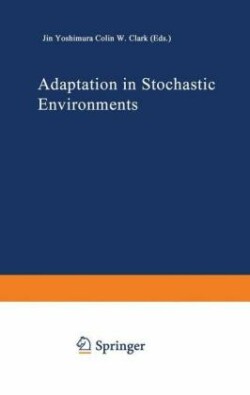 Adaptation in Stochastic Environments