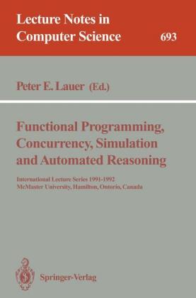 Functional Programming, Concurrency, Simulation and Automated Reasoning