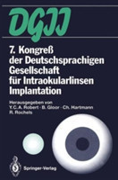 7. Kongre der Deutschsprachigen Gesellschaft fur Intraokularlinsen Implantation