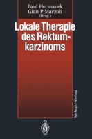 Lokale Therapie des Rektumkarzinoms