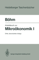 Arbeitsbuch zur Mikroökonomik I