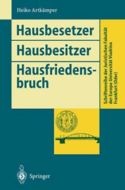 Hausbesetzer Hausbesitzer Hausfriedensbruch