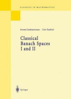 Classical Banach Spaces I and II