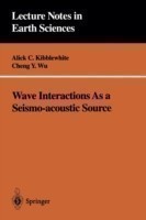 Wave Interactions As a Seismo-acoustic Source