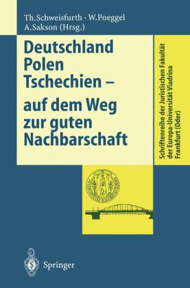 Deutschland Polen Tschechien — auf dem Weg zur guten Nachbarschaft