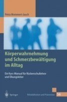 Körperwahrnehmung und Schmerzbewältigung im Alltag