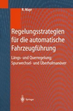 Regelungsstrategien für die automatische Fahrzeugführung