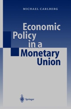 Economic Policy in a Monetary Union