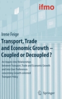 Transport, Trade and Economic Growth - Coupled or Decoupled?