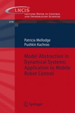 Model Abstraction in Dynamical Systems: Application to Mobile Robot Control