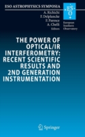 Power of Optical/IR Interferometry: Recent Scientific Results and 2nd Generation Instrumentation
