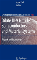 Dilute III-V Nitride Semiconductors and Material Systems