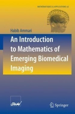 Introduction to Mathematics of Emerging Biomedical Imaging